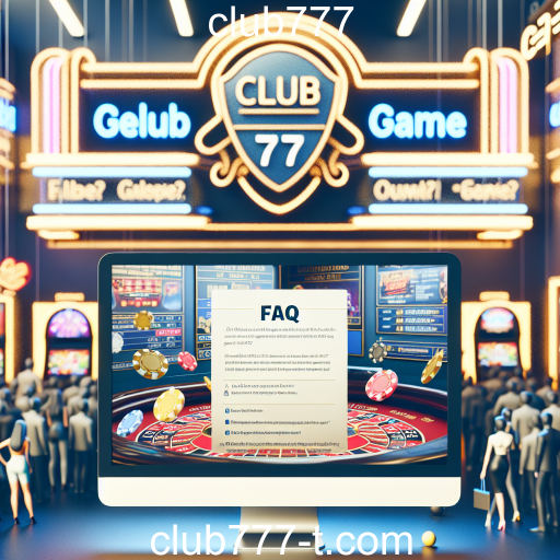 Entendendo a Categoria 'FAQ' no Club777: Seu Guia Definitivo de Jogos